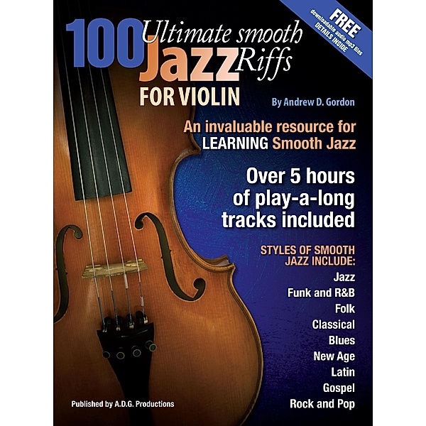 100 Ultimate Smooth Jazz Riffs for Violin, Andrew D. Gordon