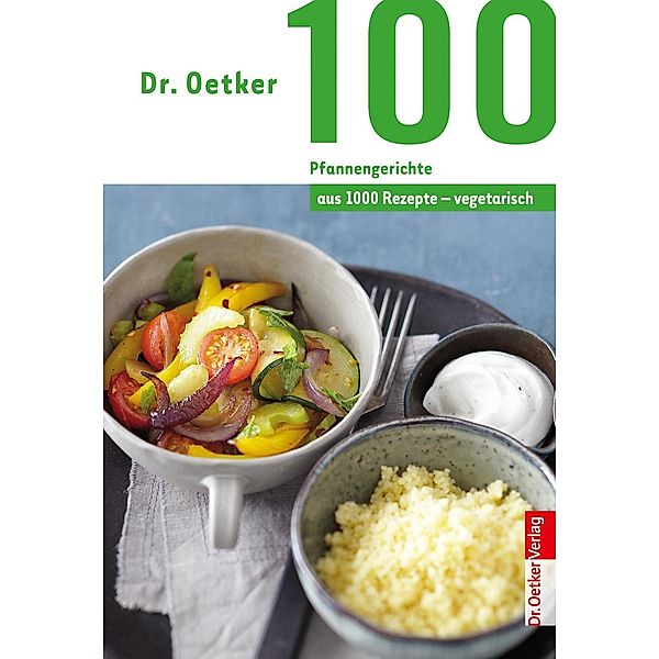 100 vegetarische Pfannengerichte, Oetker