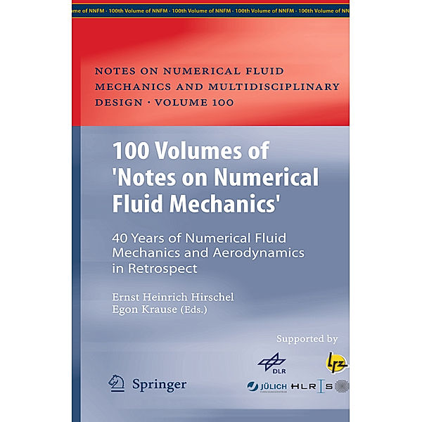 100 Volumes of 'Notes on Numerical Fluid Mechanics'