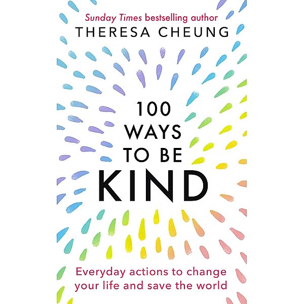 100 Ways to Be Kind, Theresa Cheung