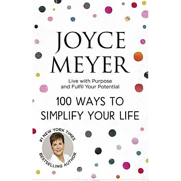 100 Ways to Simplify Your Life, Joyce Meyer