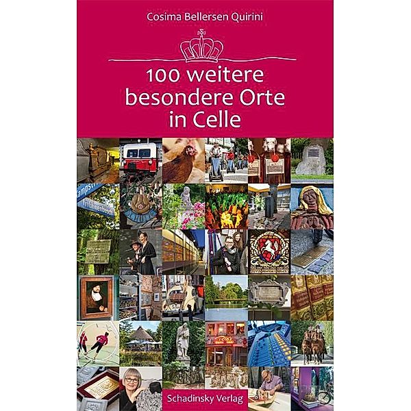 100 weitere besondere Orte in Celle, Cosima Bellersen Quirini