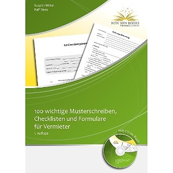 100 wichtige Musterschreiben,Checklisten und Formulare für Vermieter, Susann Miller, Ralf Benz