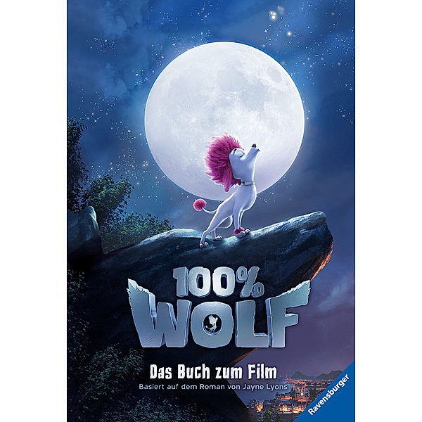 100% Wolf / 100% Wolf: Das Buch zum Film, Almut Schmidt