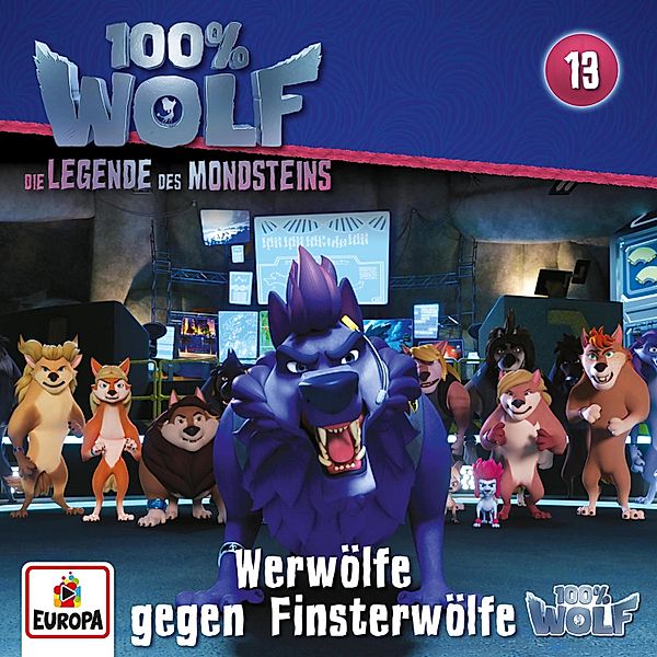 100% Wolf - 13 - Folge 13: Werwölfe gegen Finsterwölfe, Frank Schröder, Jayne Lyons, Timo Riegelsberger, Laura Johae