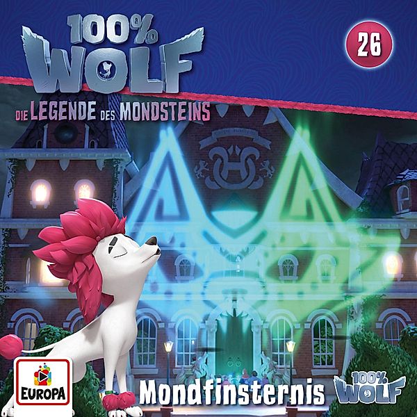 100% Wolf - 26 - Folge 26: Mondfinsternis (Die Legende des Mondsteins), Frank Schröder, Uticha Marmon, Jayne Lyons, Laura Johae