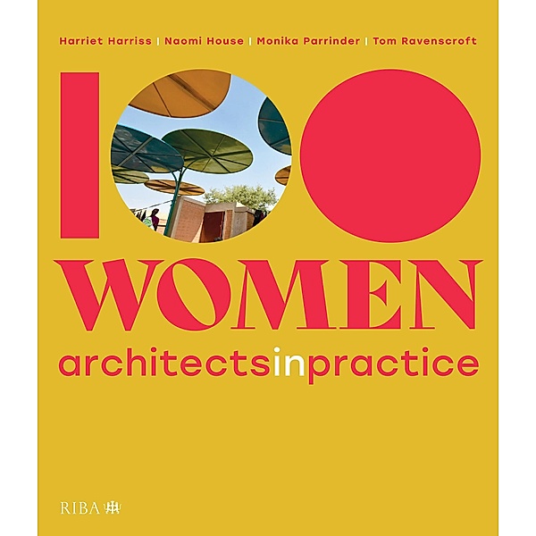 100 Women, Harriet Harriss, Naomi House, Monika Parrinder, Tom Ravenscroft