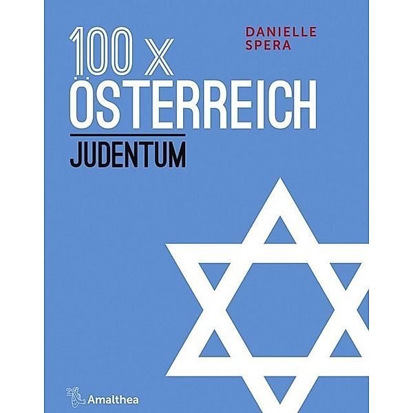 100 x Österreich: Judentum, Danielle Spera