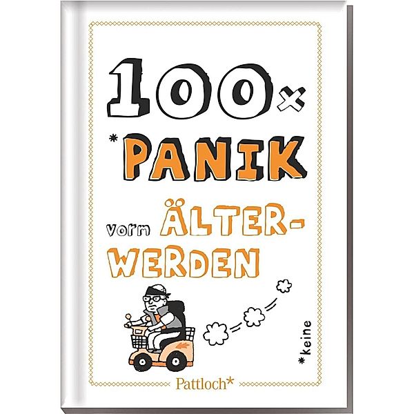 100 x Panik vorm Älterwerden