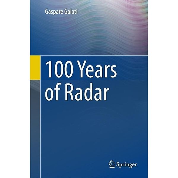 100 Years of Radar, Gaspare Galati