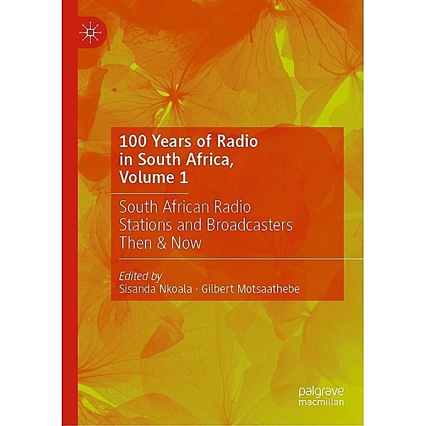 100 Years of Radio in South Africa, Volume 1 / Progress in Mathematics