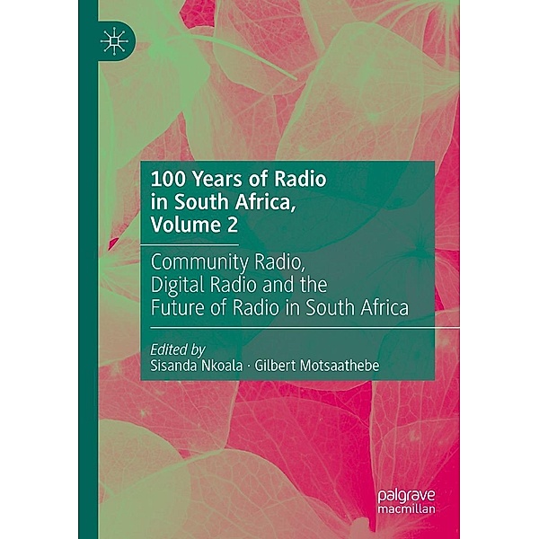 100 Years of Radio in South Africa, Volume 2 / Progress in Mathematics