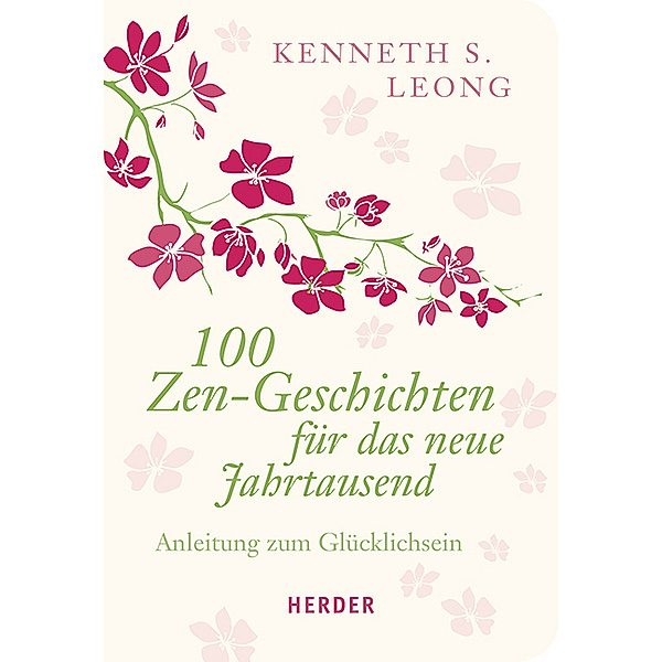 100 Zen-Geschichten für das neue Jahrtausend, Kenneth S. Leong