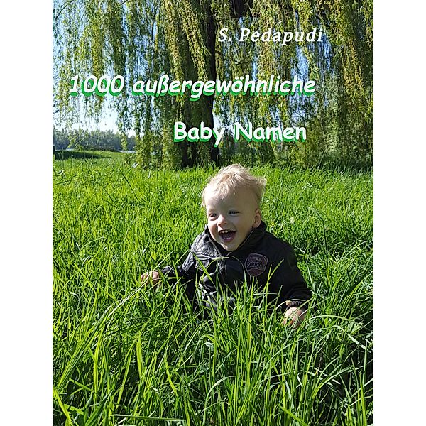 1000 außergewöhnliche Baby Namen, S. Pedapudi