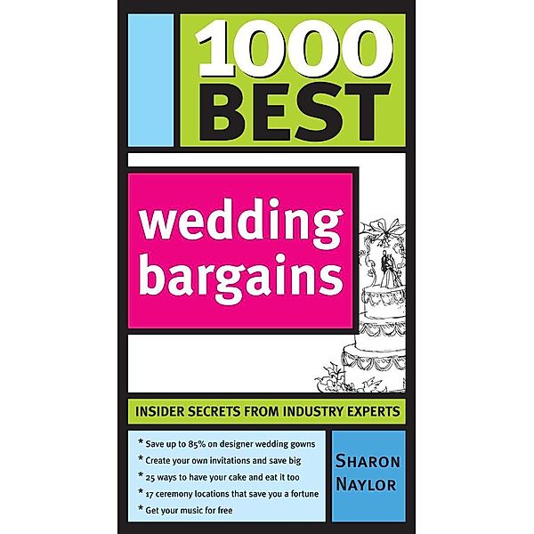 1000 Best Wedding Bargains / 1000 Best, Sharon Naylor