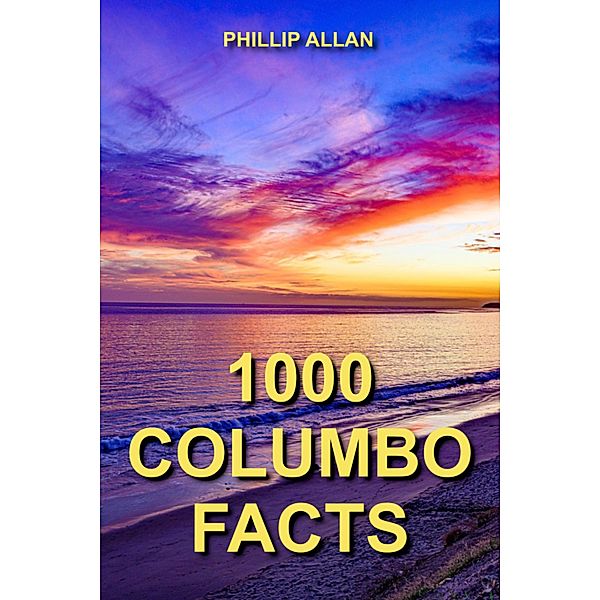 1000 Columbo Facts, Phillip Allan