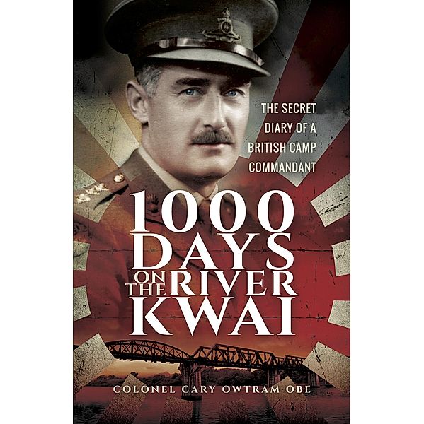 1000 Days on the River Kwai, Cary Owtram