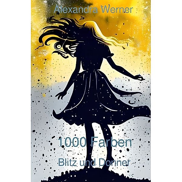 1000 Farben, Alexandra Werner