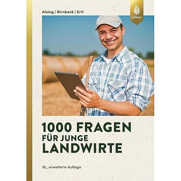 1000 Fragen für junge Landwirte, Ingrid Alsing, Josef Ertl, Stefan Birnbeck