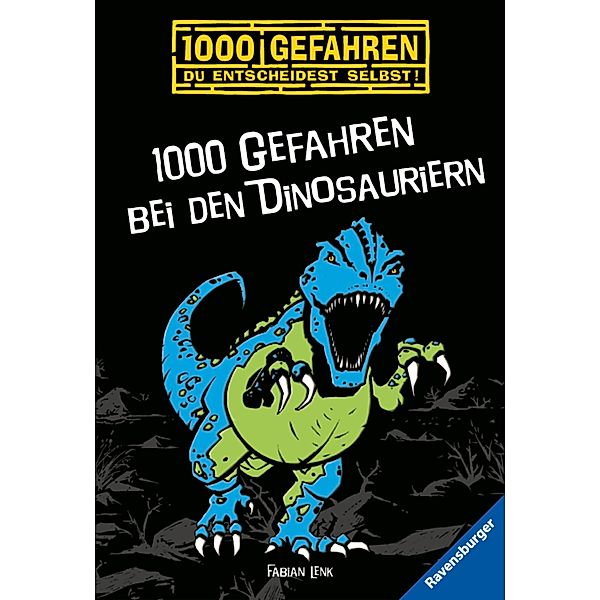 1000 Gefahren bei den Dinosauriern / 1000 Gefahren Bd.33, Fabian Lenk