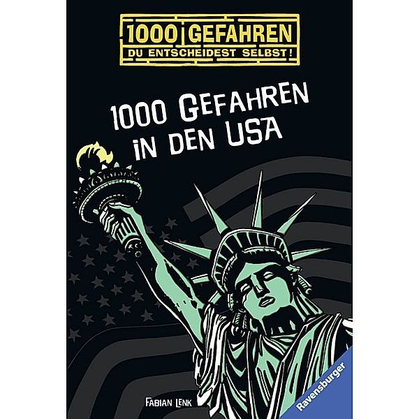 1000 Gefahren in den USA / 1000 Gefahren Bd.40, Fabian Lenk
