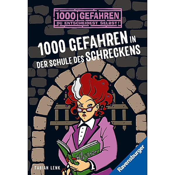 1000 Gefahren in der Schule des Schreckens / 1000 Gefahren Bd.46, Fabian Lenk