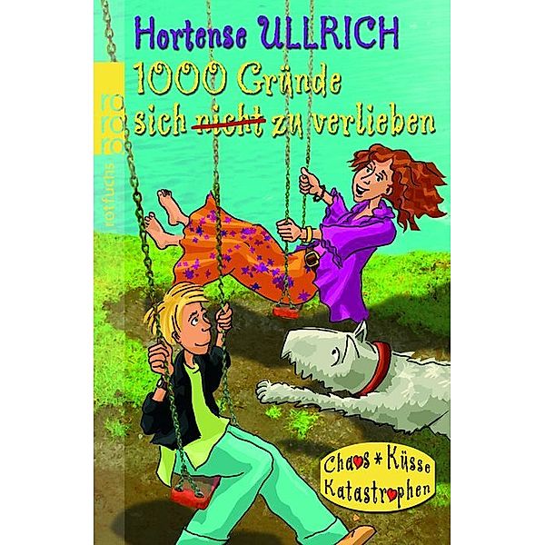 1000 Gründe, sich nicht zu verlieben, Hortense Ullrich