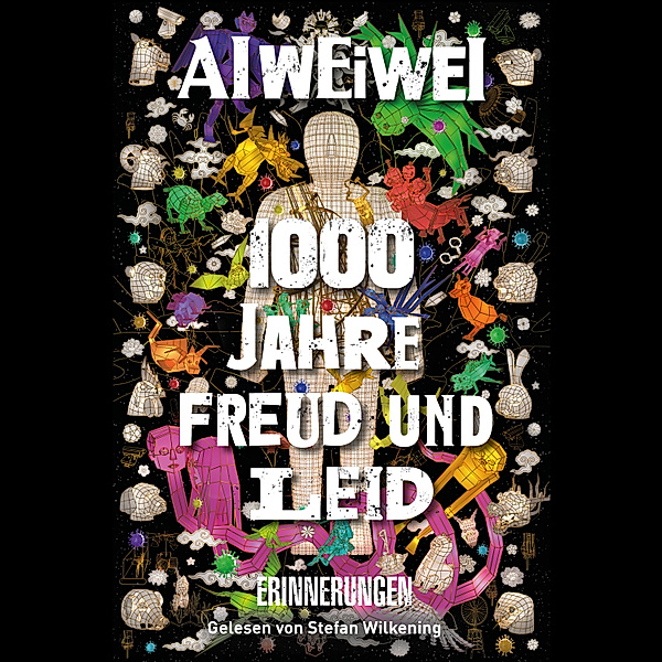 1000 Jahre Freud und Leid, Ai Weiwei