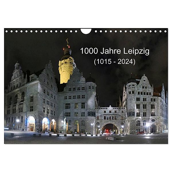 1000 Jahre Leipzig (1015 - 2024) (Wandkalender 2024 DIN A4 quer), CALVENDO Monatskalender, www.cknof.de, Claudia Knof