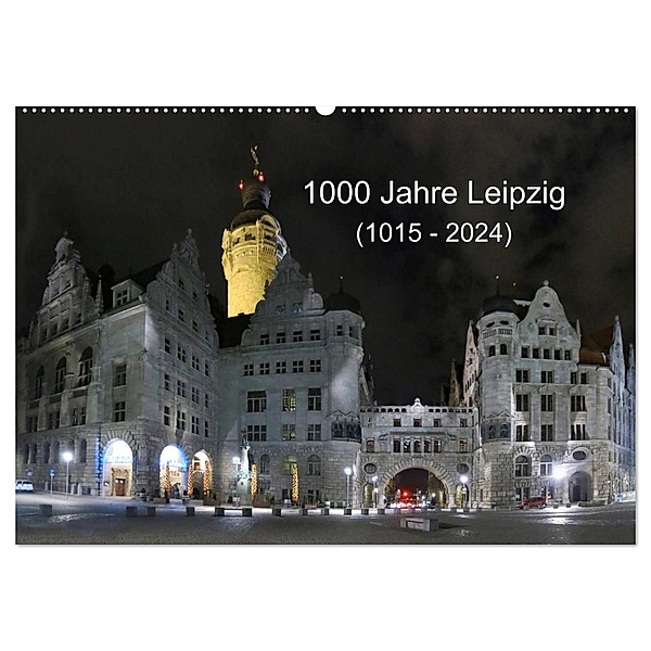 1000 Jahre Leipzig (1015 - 2024) (Wandkalender 2024 DIN A2 quer), CALVENDO Monatskalender, www.cknof.de, Claudia Knof