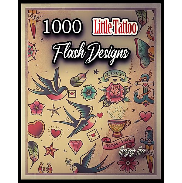 1000 Little Tattoo Flash Designs, Leezey Lee