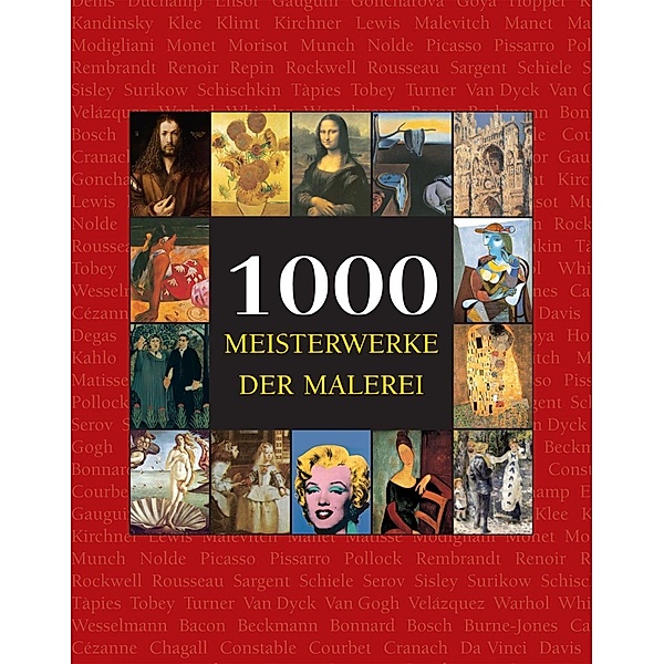 1000 Meisterwerke der Malerei, Victoria Charles, Joseph Manca, Megan McShane