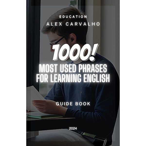 1000 most used phrases for learning English, Alex Carvalho