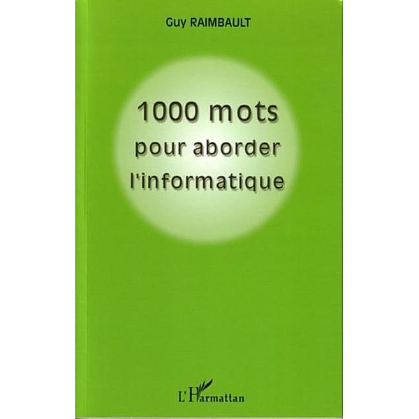 1000 mots pour aborder l'informatique / Hors-collection, Dmytrychyn Iryna