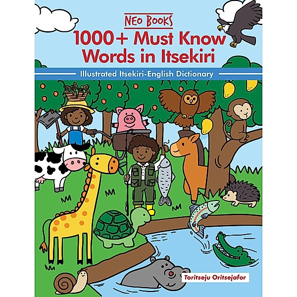 1000+ Must Know Words in Itsekeri (Must Know words in Nigerian Languages) / Must Know words in Nigerian Languages, Toritseju Oritsejafor