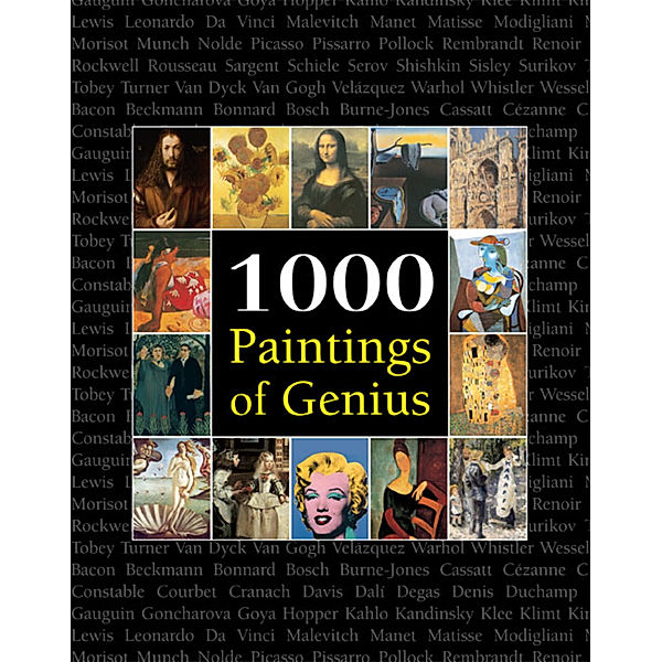 1000 Paintings of Genius, Victoria Charles, Joseph Manca, Megan McShane