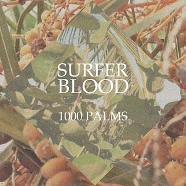 1000 Palms (Vinyl), Surfer Blood