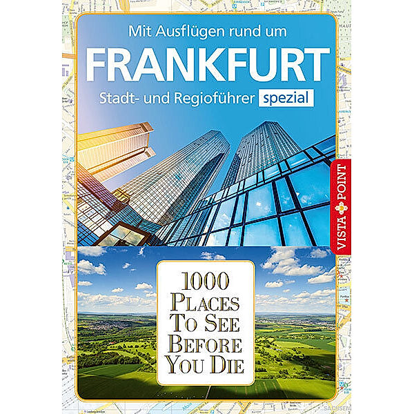 1000 Places To See Before You Die / 1000 Places To See Before You Die Frankfurt, Hannah Glaser, Isabelle Winkel