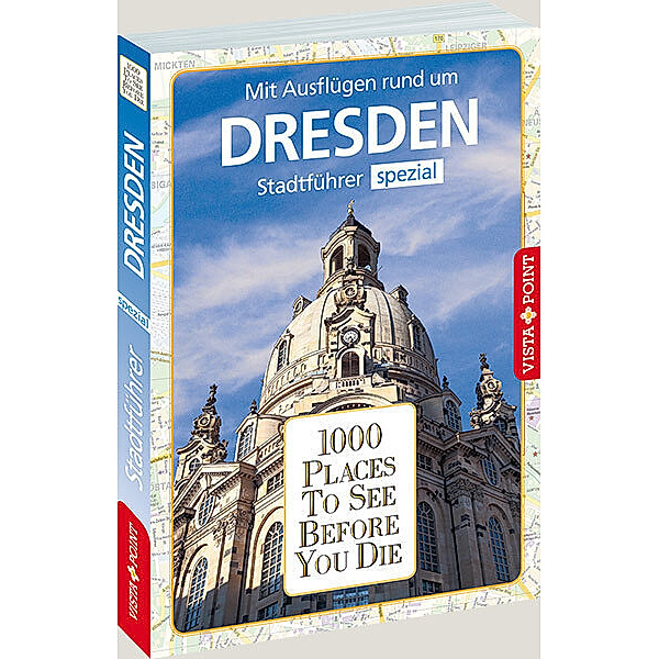 1000 Places To See Before You Die / 1000 Places To See Before You Die Dresden, Roland Mischke, Anja Kleider