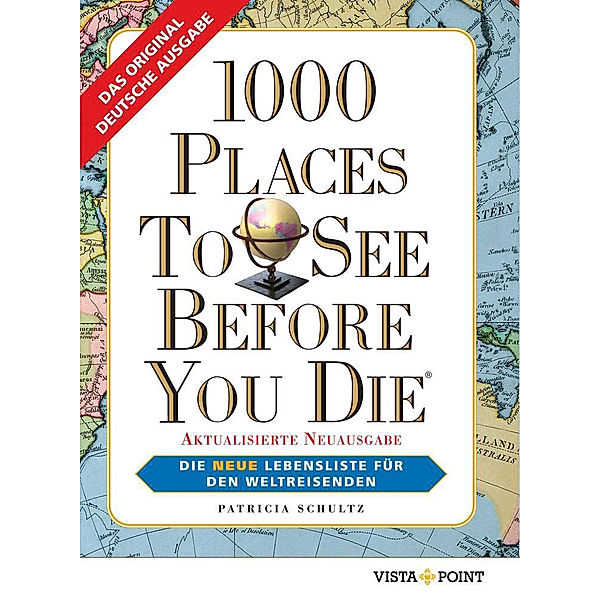 1000 Places To See Before You Die, Patricia Schultz