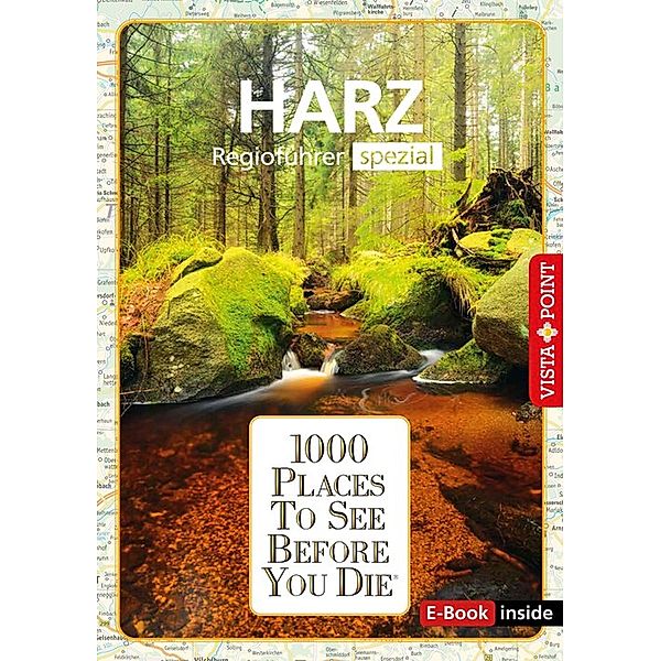 1000 Places To See Before You Die - Harz / 1000 Places To See Before You Die, Rasso Knoller, Christian Nowak