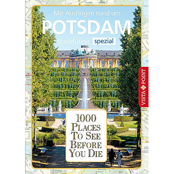 1000 Places To See Before You Die, Potsdam, Ulrike Wiebrecht, Mandy Rohm, Swen Rohm
