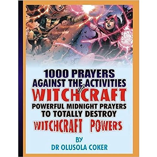 1000 Prayers Against the Activities of Witchcraft, Olusola Coker