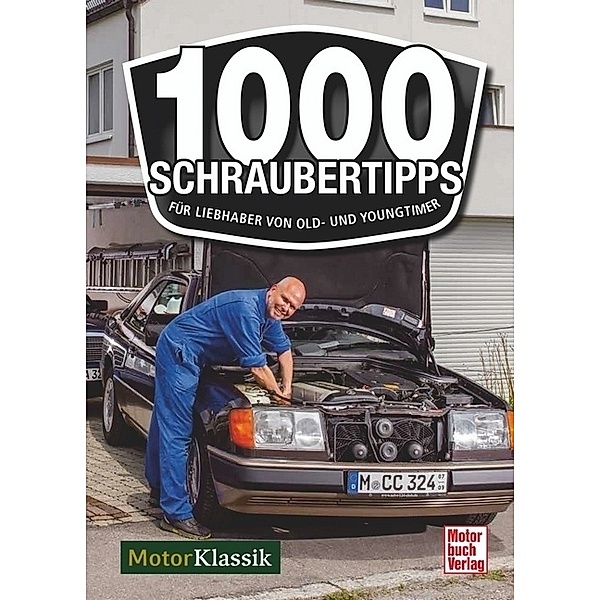 1000 Schraubertipps, Hans-Jörg Götzl (Hrsg.)