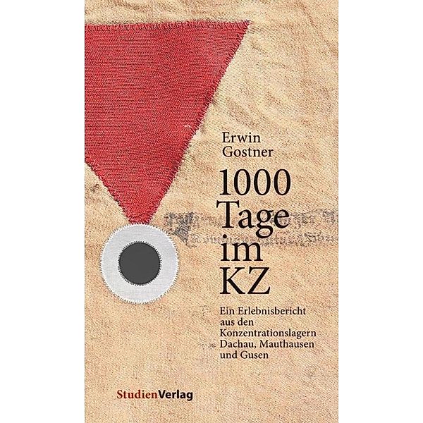 1000 Tage im KZ, Erwin Gostner