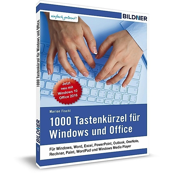 1000 Tastenkürzel für Windows und Office, Marion Fischl
