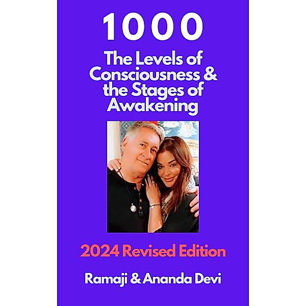 1000: The Levels of Consciousness and the Stages of Awakening, Ramaji, Ananda Devi