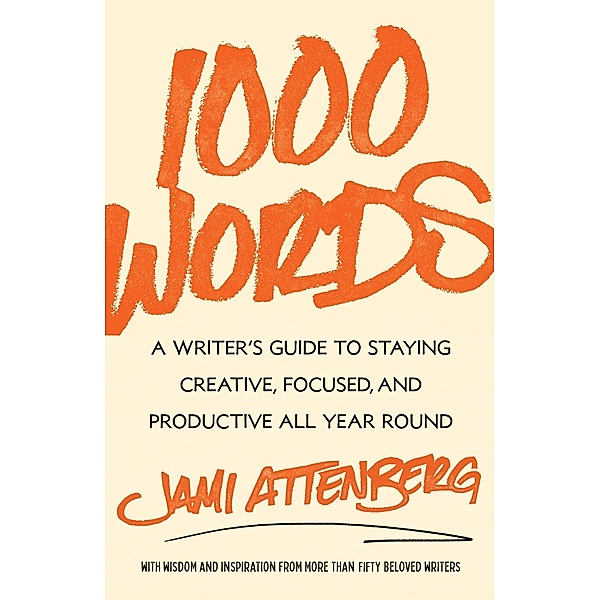 1000 Words, Jami Attenberg