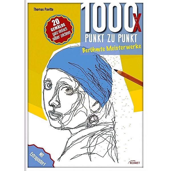 1000 x Punkt zu Punkt - Berühmte Meisterwerke, Thomas Pavitte