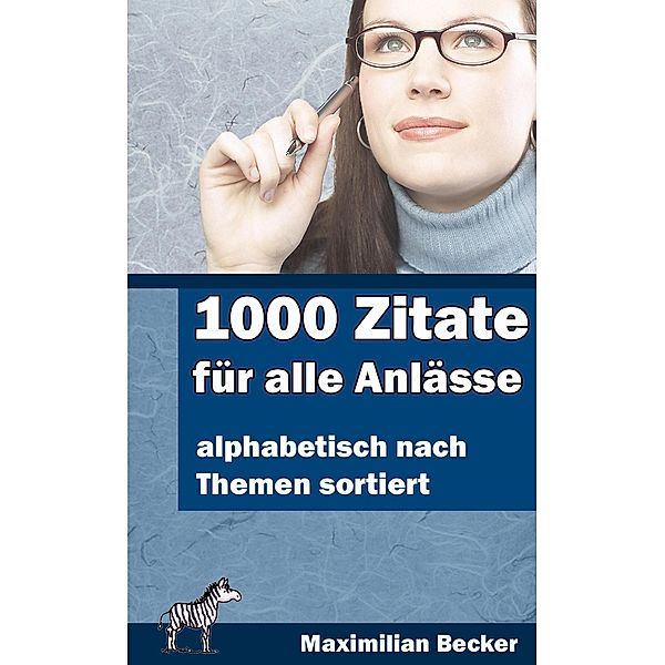 1000 Zitate für alle Anlässe